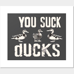 You Suck Ducks 2 Posters and Art